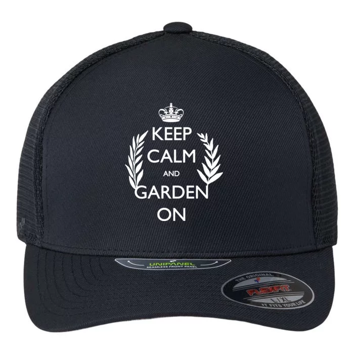 Keep Calm And Garden On Flexfit Unipanel Trucker Cap