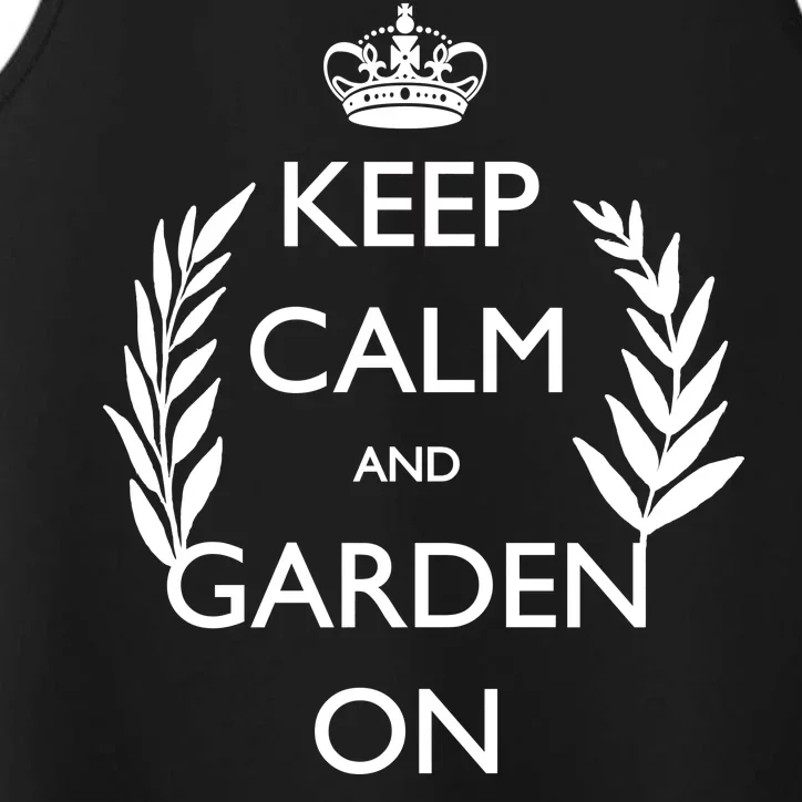 Keep Calm And Garden On Performance Tank