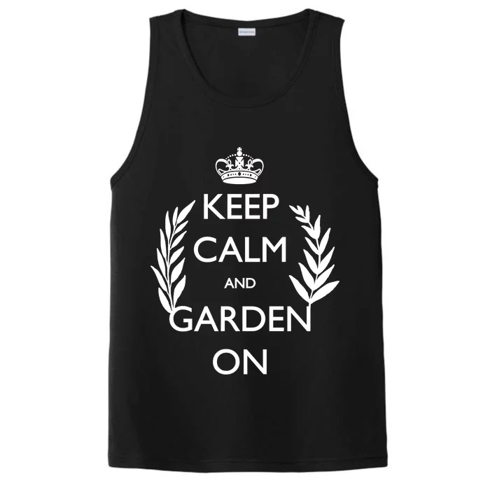 Keep Calm And Garden On Performance Tank