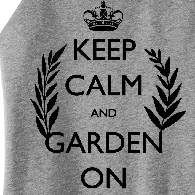 Keep Calm And Garden On Women’s Perfect Tri Rocker Tank