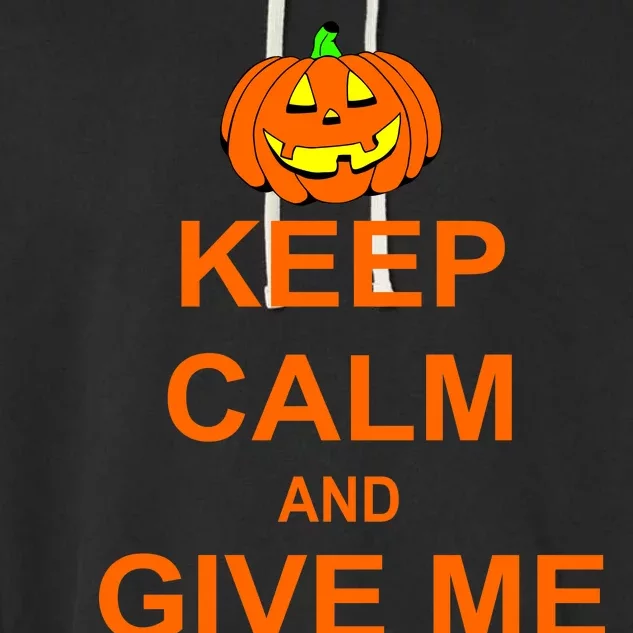 Keep Calm and Give Me Candy Garment-Dyed Fleece Hoodie