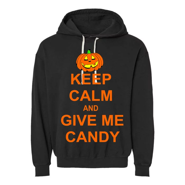 Keep Calm and Give Me Candy Garment-Dyed Fleece Hoodie