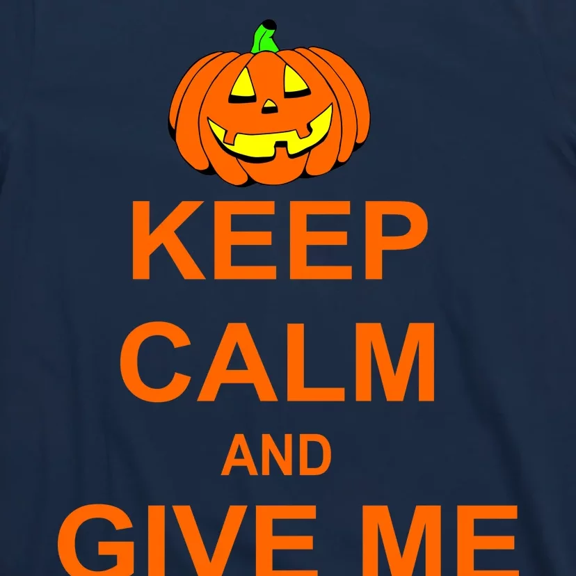 Keep Calm and Give Me Candy T-Shirt