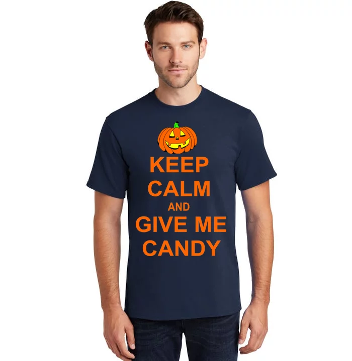 Keep Calm and Give Me Candy Tall T-Shirt