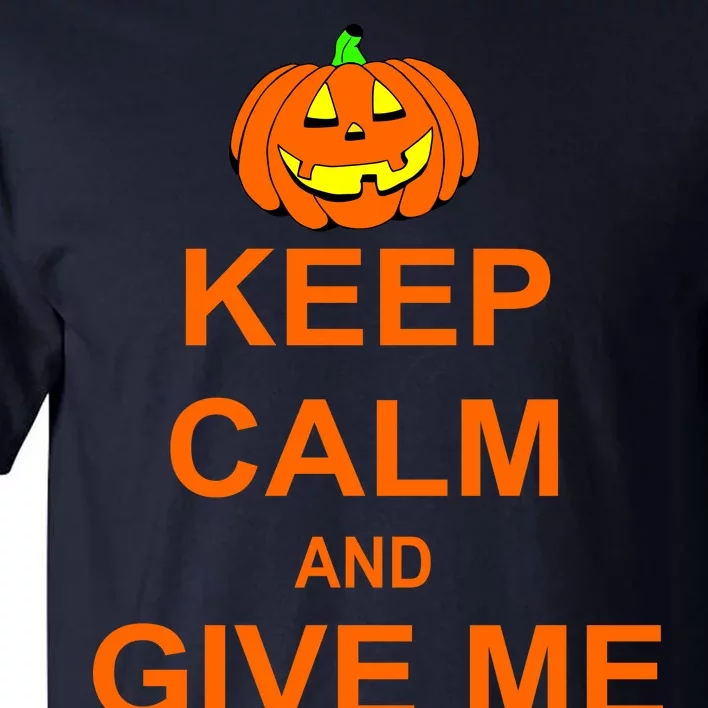 Keep Calm and Give Me Candy Tall T-Shirt