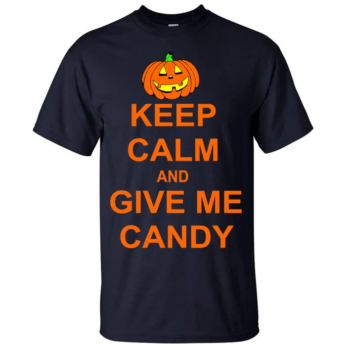 Keep Calm and Give Me Candy Tall T-Shirt