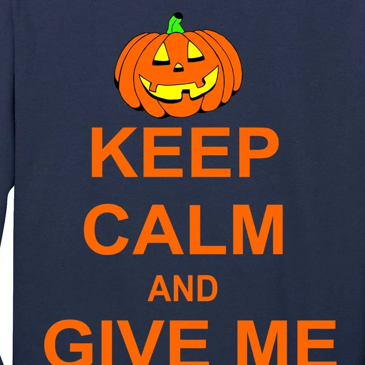 Keep Calm and Give Me Candy Tall Long Sleeve T-Shirt