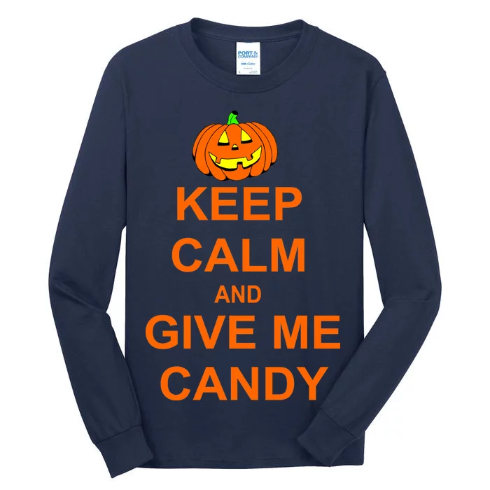 Keep Calm and Give Me Candy Tall Long Sleeve T-Shirt