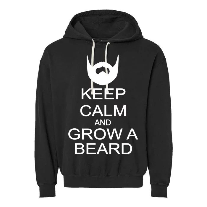 Keep Calm and Grow a Beard Garment-Dyed Fleece Hoodie