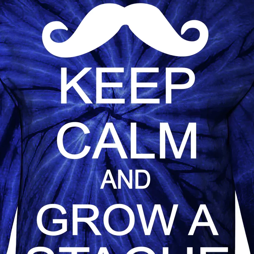 Keep Calm and Grow A Stache Tie-Dye Long Sleeve Shirt