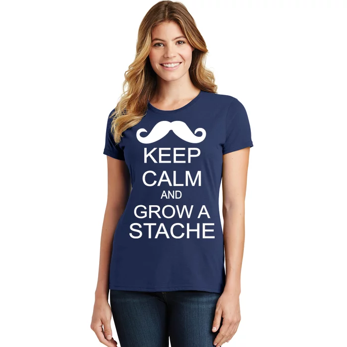 Keep Calm and Grow A Stache Women's T-Shirt