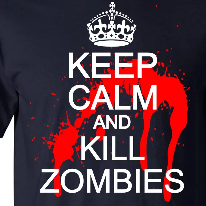 Keep Calm and Kill Zombies Tall T-Shirt