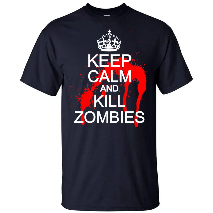 Keep Calm and Kill Zombies Tall T-Shirt