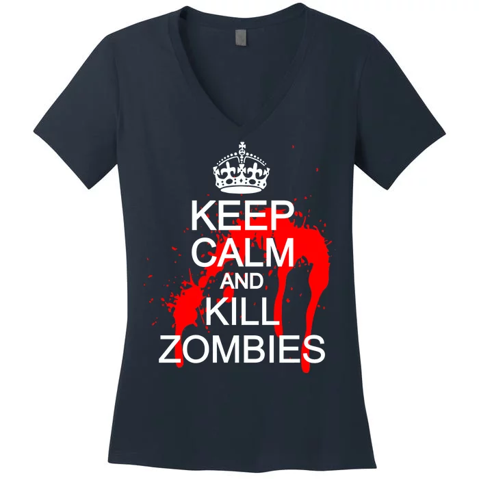 Keep Calm and Kill Zombies Women's V-Neck T-Shirt