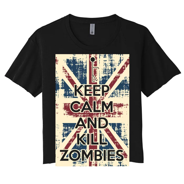 Keep Calm and Kill Zombies Vintage Women's Crop Top Tee