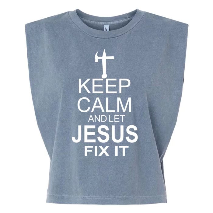 Keep Calm And Let Jesus Fix It Garment-Dyed Women's Muscle Tee