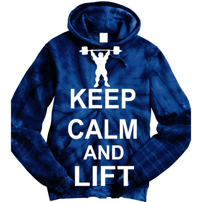 Keep Calm And Lift On Tie Dye Hoodie