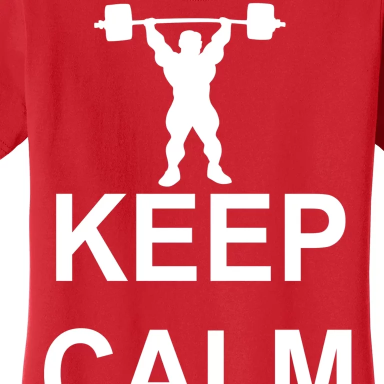 Keep Calm And Lift On Women's T-Shirt