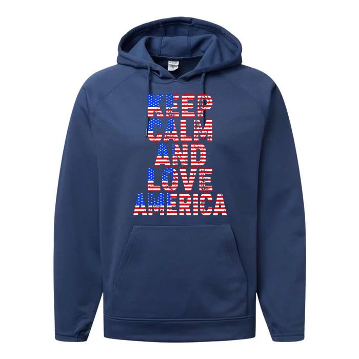 Keep Calm and Love America Performance Fleece Hoodie