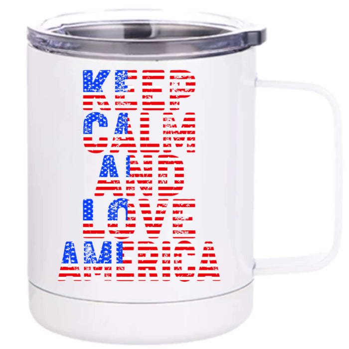 Keep Calm and Love America Front & Back 12oz Stainless Steel Tumbler Cup