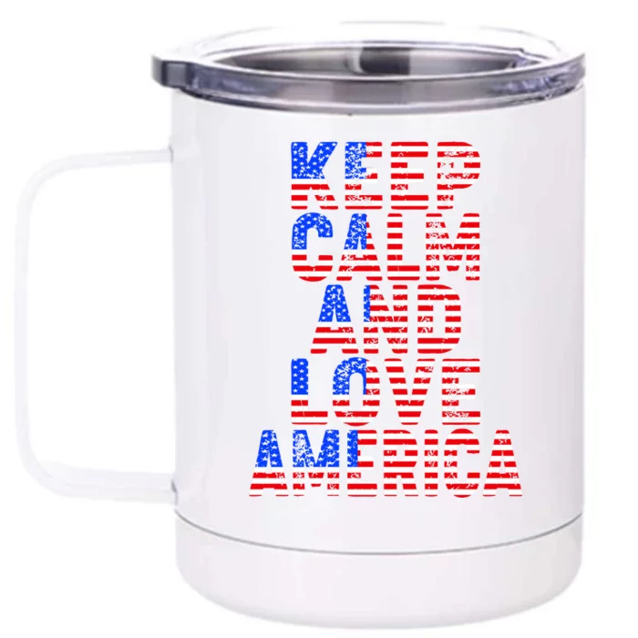 Keep Calm and Love America Front & Back 12oz Stainless Steel Tumbler Cup