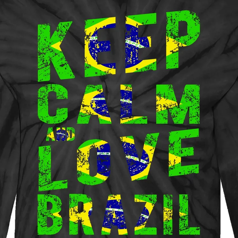 Keep Calm and Love Brazil Tie-Dye Long Sleeve Shirt