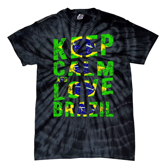 Keep Calm and Love Brazil Tie-Dye T-Shirt