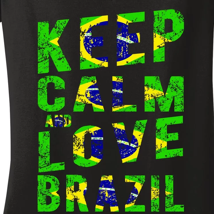 Keep Calm and Love Brazil Women's V-Neck T-Shirt