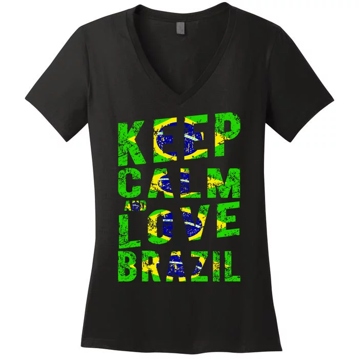 Keep Calm and Love Brazil Women's V-Neck T-Shirt