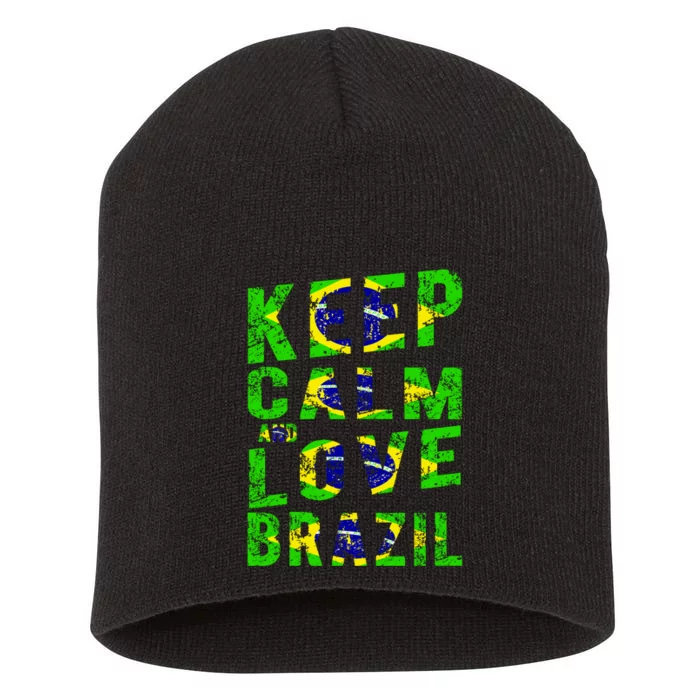 Keep Calm and Love Brazil Short Acrylic Beanie