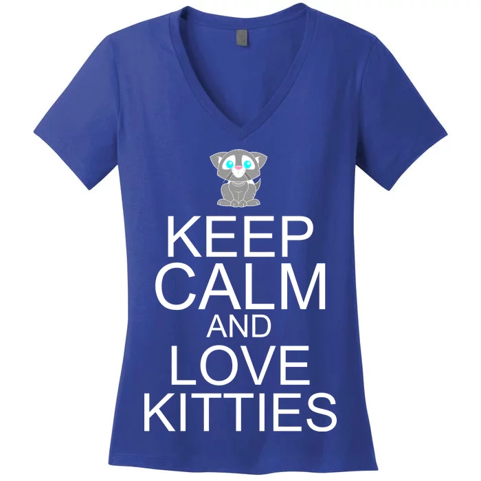 Keep Calm And Love Kitties Women's V-Neck T-Shirt