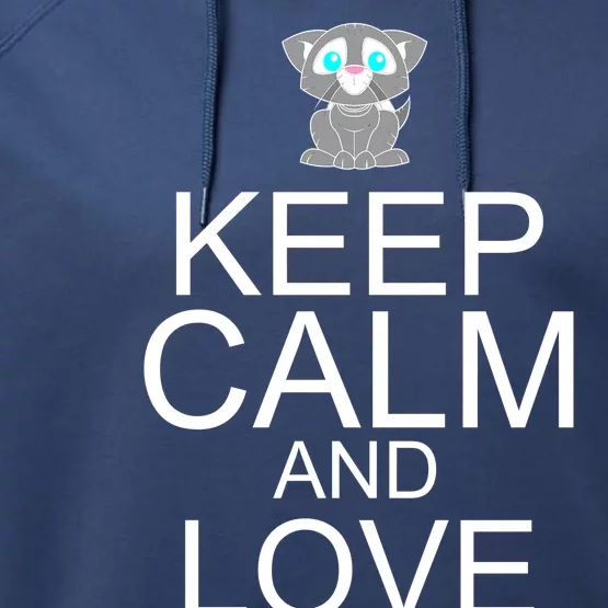 Keep Calm And Love Kitties Performance Fleece Hoodie