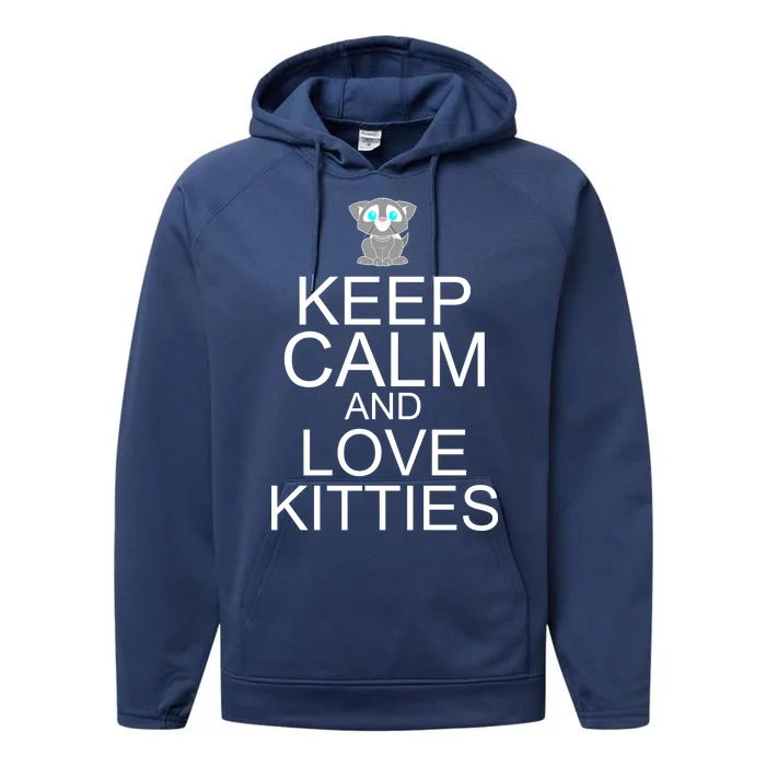 Keep Calm And Love Kitties Performance Fleece Hoodie