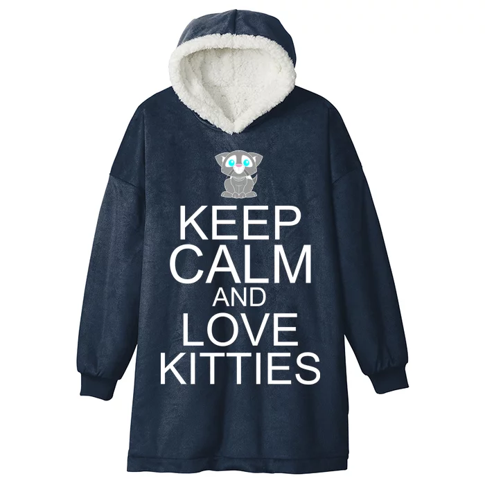 Keep Calm And Love Kitties Hooded Wearable Blanket