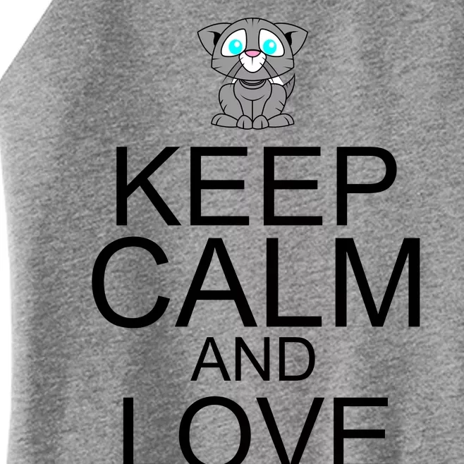 Keep Calm And Love Kitties Women’s Perfect Tri Rocker Tank