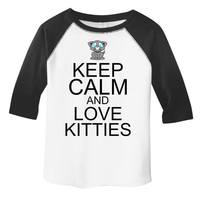 Keep Calm And Love Kitties Toddler Fine Jersey T-Shirt