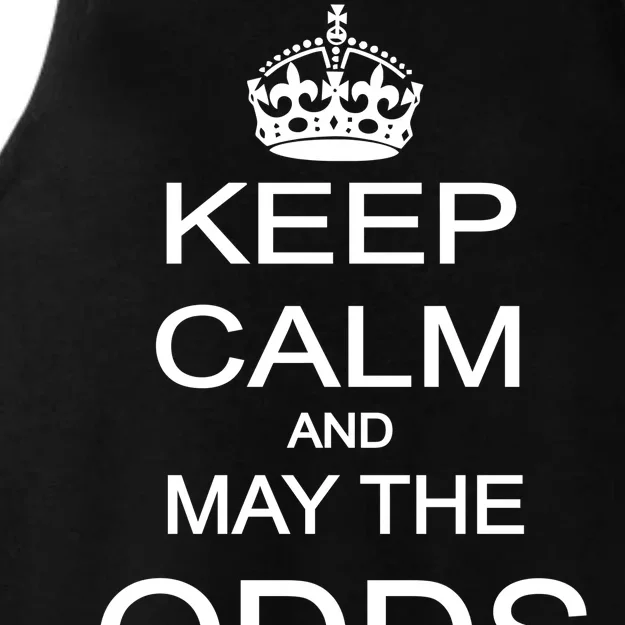 Keep Calm And May The Odds Be Ever In Your Favor Ladies Tri-Blend Wicking Tank