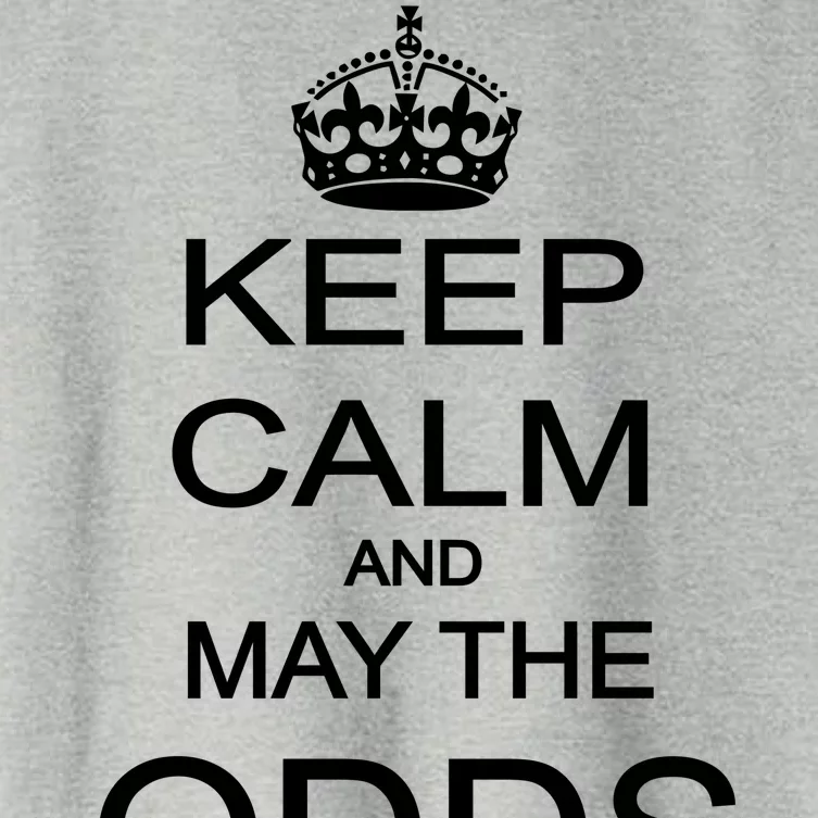 Keep Calm And May The Odds Be Ever In Your Favor Women's Crop Top Tee