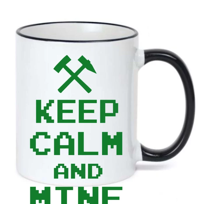 Keep Calm And Mine On Black Color Changing Mug