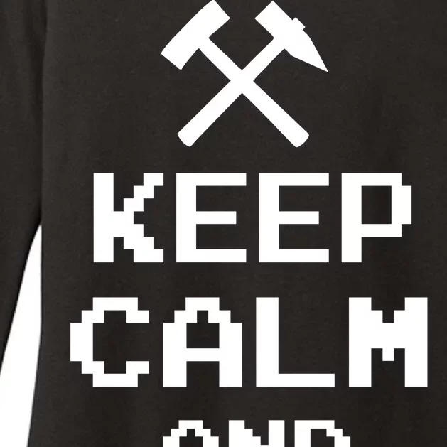 Keep Calm And Mine On Womens CVC Long Sleeve Shirt