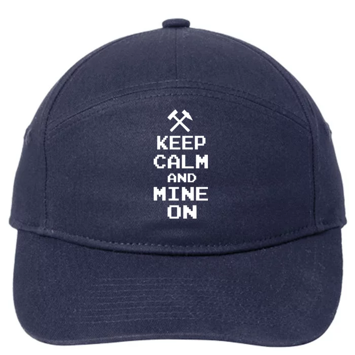 Keep Calm And Mine On 7-Panel Snapback Hat