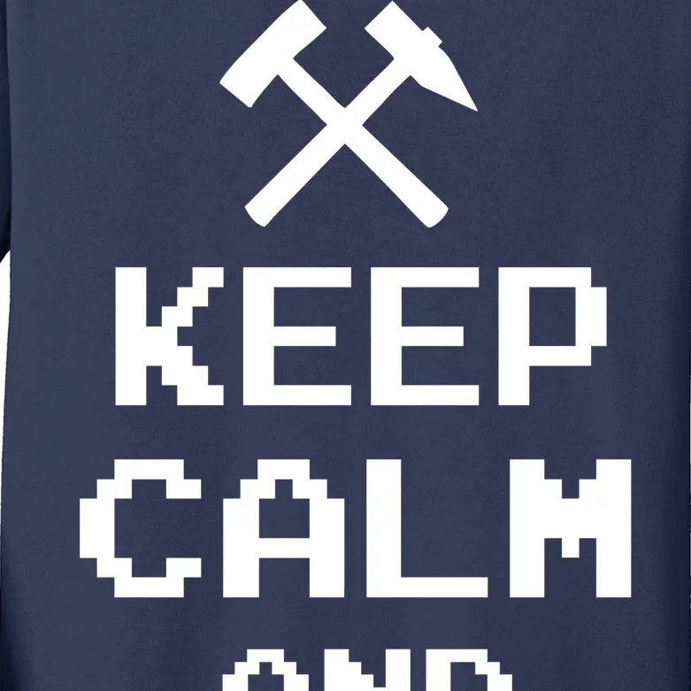 Keep Calm And Mine On Kids Long Sleeve Shirt