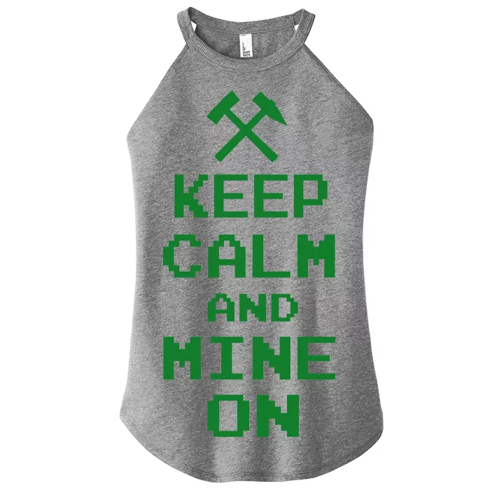 Keep Calm And Mine On Women’s Perfect Tri Rocker Tank