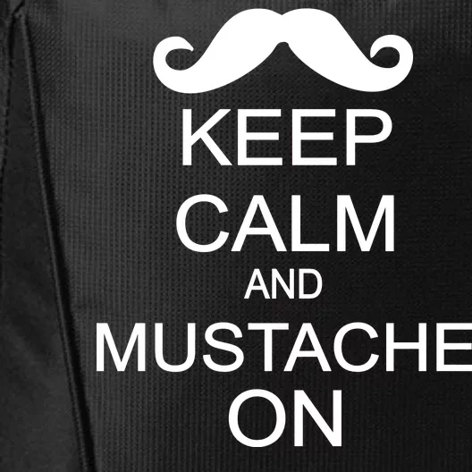 Keep Calm And Mustache On City Backpack