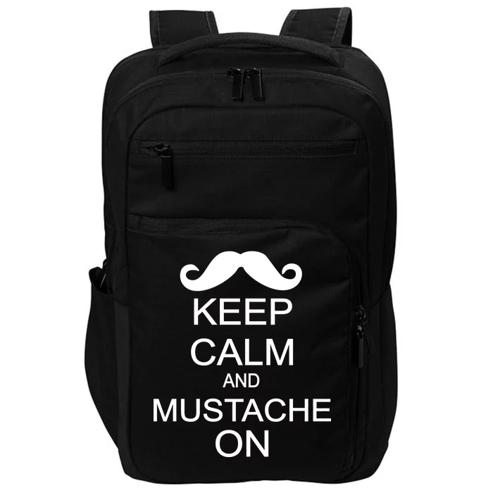 Keep Calm And Mustache On Impact Tech Backpack