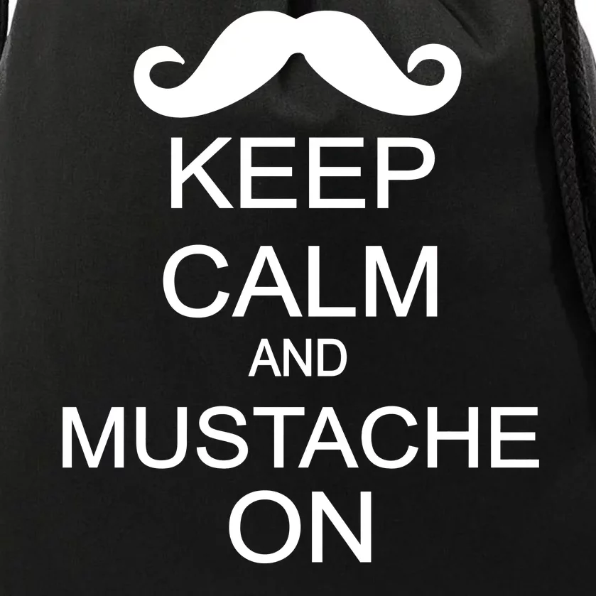 Keep Calm And Mustache On Drawstring Bag