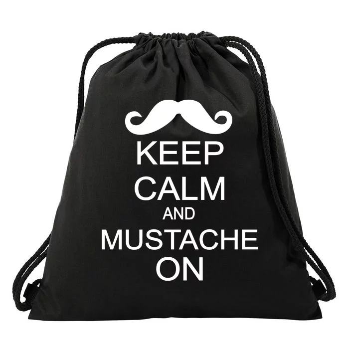 Keep Calm And Mustache On Drawstring Bag