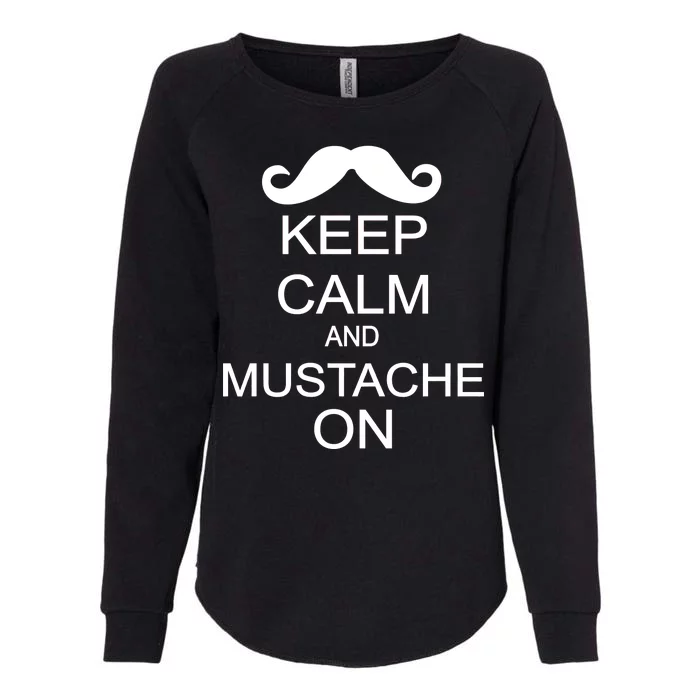 Keep Calm And Mustache On Womens California Wash Sweatshirt