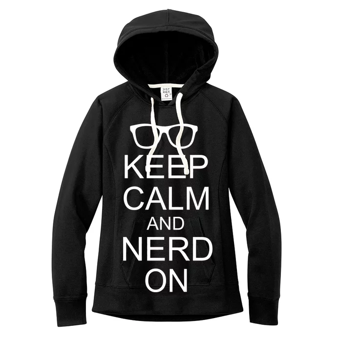 Keep Calm and Nerd On Women's Fleece Hoodie