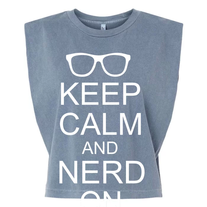 Keep Calm and Nerd On Garment-Dyed Women's Muscle Tee